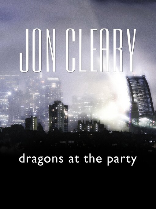 Title details for Dragons at the Party by Jon Cleary - Available
